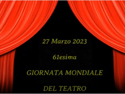 27 marzo 61esima Giornata Mondiale del teatro